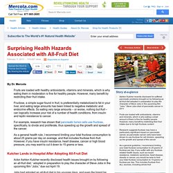 Surprising Health Hazards Associated with an All-Fruit Diet