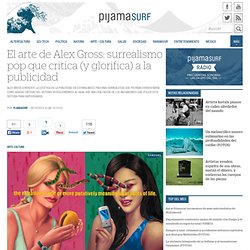 El arte de Alex Gross: surrealismo pop que critica (y glorifica) a la publicidad