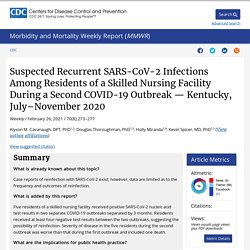MMWR 26.02.21 Suspected Recurrent SARS-CoV-2 Infections Among Residents of a Skilled Nursing Facility During a Second COVID-19 Outbreak — Kentucky, July–November 2020