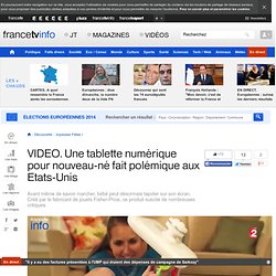 Une tablette numérique pour nouveau-né fait polémique aux Etats-Unis