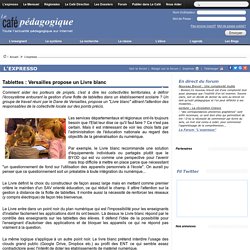 Tablettes : Versailles propose un Livre blanc