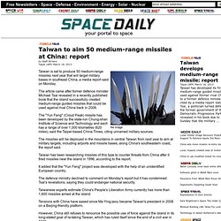 Taiwan to aim 50 medium-range missiles at China: report