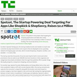 Spotzot, The Startup Powering Deal Targeting For Apps Like Shopkick & ShopSavvy, Raises $2.2 Million