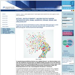 Mythos „Digitale Demenz“: Machen digitale Medien tatsächlich dick, dumm, aggressiv, einsam, krank und unglücklich? — Universität Koblenz · Landau