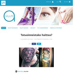 Tatuoinneistako haittaa?