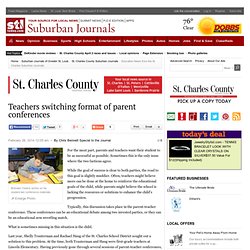 Teachers switching format of parent conferences : suburban journals branding