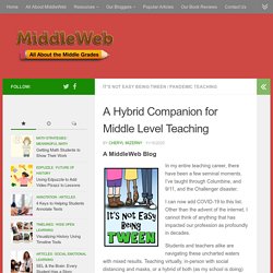 A Hybrid Teaching Companion for Middle Grades Educators