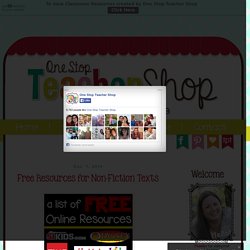 One Stop Teacher Shop - Teaching Resources for Upper Elementary: Free Resources for Non-Fiction Texts