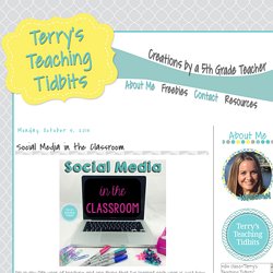 Terry's Teaching Tidbits: Social Media in the Classroom