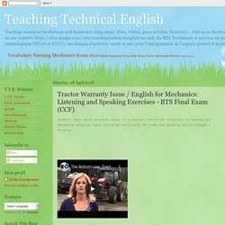 Teaching Technical English: Tractor Warranty Issue / English for Mechanics: Listening and Speaking Exercises - BTS Final Exam (CCF)