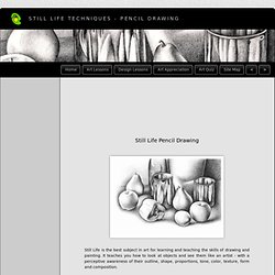 Still Life Techniques - Pencil Drawing