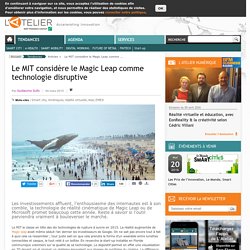 Le MIT considère le Magic Leap comme technologie disruptive