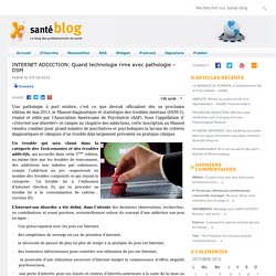 INTERNET ADDICTION: Quand technologie rime avec pathologie – DSM