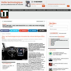 Tesla : les 8 technologies les plus innovantes des voitures électriques d'Elon Musk