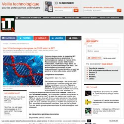 Les 10 technologies de rupture de 2016 selon le MIT