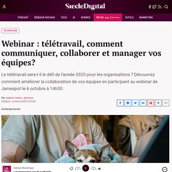 Webinar : télétravail, comment communiquer, collaborer et manager vos équipes?