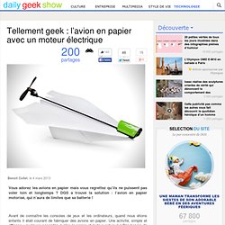 Tellement geek : l’avion en papier avec un moteur électrique