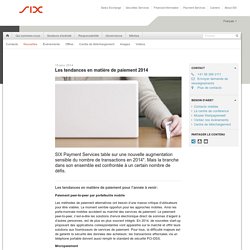 Les tendances en matière de paiement 2014 - SIX
