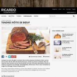 Tendres rôtis de bœuf