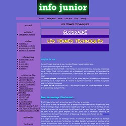 LES TERMES TECHNIQUES - info junior le journal des kids par les kids