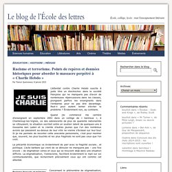 Racisme et terrorisme. Points de repères et données historiques pour aborder le massacre perpétré à « Charlie Hebdo »