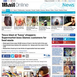 Tesco boss blames customers for food waste