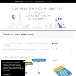 Tester les apprenants au bon moment