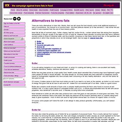 tfX: Alternatives to trans fats.