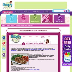 The Power of Three! (New Trio Recipes!)