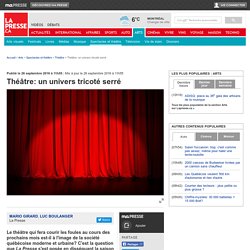 Théâtre: un univers tricoté serré