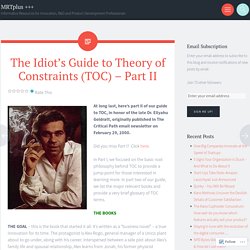 The Idiot’s Guide to Theory of Constraints (TOC) – Part II
