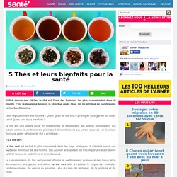 5 Thés et leurs bienfaits pour la santé