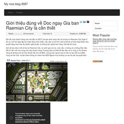 Giới thiệu đúng về Doc ngay Gia ban Raemian City là cần thiết