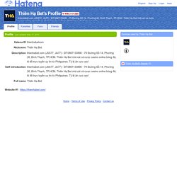 Thiên Hạ Bet's Profile - Hatena