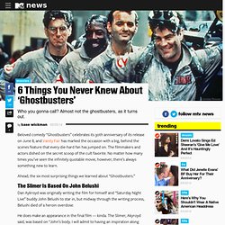 6 Things You Never Knew About 'Ghostbusters'
