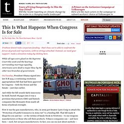 This Is What Happens When Congress Is for Sale
