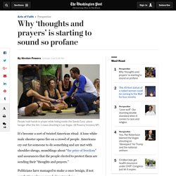 Why 'thoughts and prayers' is starting to sound so profane after the Vegas shooting