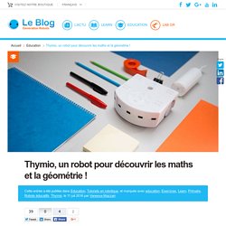 Thymio, un robot pour découvrir les maths et la géométrie !