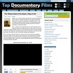 The Tibetan Book of the Dead: A Way of Life