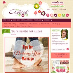 Tips For Nurturing Your Marriage