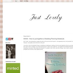WWW - How to put together a Wedding Planning Notebook
