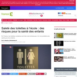 Saleté des toilettes à l'école : des risques pour la santé des enfants