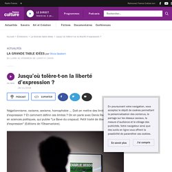 Jusqu’où tolère-t-on la liberté d’expression ?
