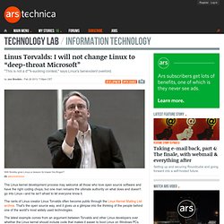 Linus Torvalds: I will not change Linux to “deep-throat Microsoft”