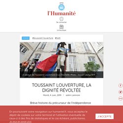 Toussaint Louverture, la dignité révoltée