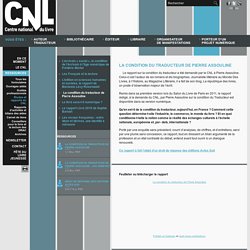 La condition du traducteur de Pierre Assouline - Études et rapports du CNL - Ressources