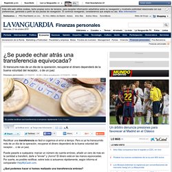 ¿Se puede cancelar una transferencia equivocada?