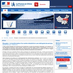 Shanghai : la transformation d’un centre industriel en une métropole de (...)