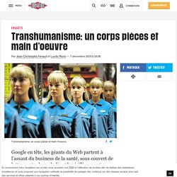 Transhumanisme: un corps pièces et main d'oeuvre