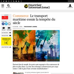 Le transport maritime essuie la tempête du siècle